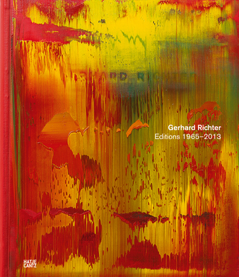 Gerhard Richter: Editions 1965-2013: Catalogue Raisonné