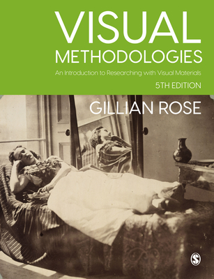 Visual Methodologies: An Introduction to Researching with Visual Materials Cover Image