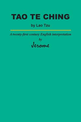 Tao Te Ching by Lao Tzu: A twenty-first century English ...