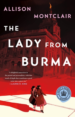 The Lady from Burma: A Sparks & Bainbridge Mystery By Allison Montclair Cover Image