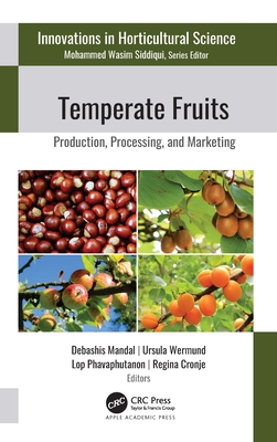 Temperate Fruits: Production, Processing, and Marketing Cover Image