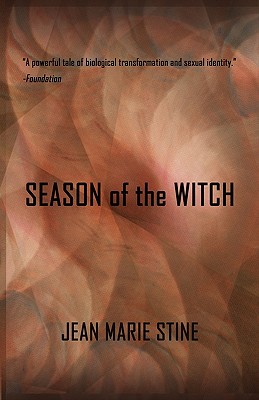 Season of the Witch: The Transgender Futuristic Classic By Jean Marie Stine Cover Image