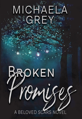 Broken Promises (Beloved Scars #4)