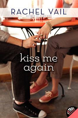 Kiss Me Again (If We Kiss #2) By Rachel Vail Cover Image
