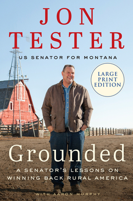 Grounded: A Senator's Lessons on Winning Back Rural America Cover Image