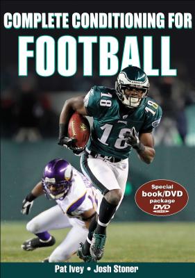 Complete Conditioning for Football (Complete Conditioning for Sports)