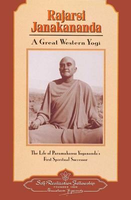 Rajarsi Janakananda (James J. Lynn): A Great Western Yogi Cover Image