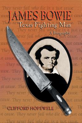 James Bowie: Texas Fighting Man Cover Image