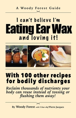 Eating Ear Wax and loving it!: Funny prank book, gag gift, novelty notebook disguised as a real book, with hilarious, motivational quotes Cover Image