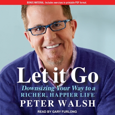 Let It Go: Downsizing Your Way to a Richer, Happier Life Cover Image