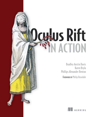 Oculus Rift in Action By Bradley Austin Davis, Karen Bryla, Phillips Alexander Benton Cover Image