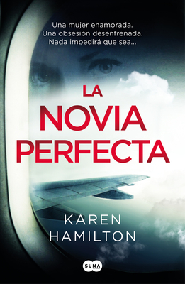 La novia perfecta / The Perfect Girlfriend By Karen Hamilton Cover Image