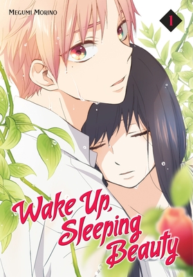 Wake Up, Sleeping Beauty 1 By Megumi Morino Cover Image