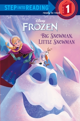 Cover for Big Snowman, Little Snowman (Disney Frozen) (Step into Reading)