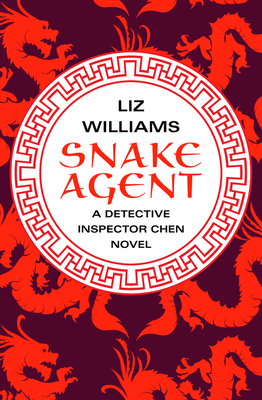 Snake Agent (Detective Inspector Chen Novels #1) By Liz Williams Cover Image