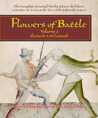 Flowers of Battle, Volume III: Florius de Arte Luctandi Cover Image