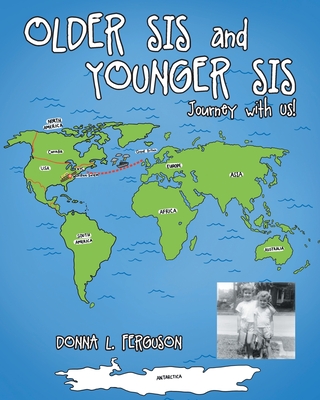 Older Sis and Younger Sis: Journey with Us! Cover Image