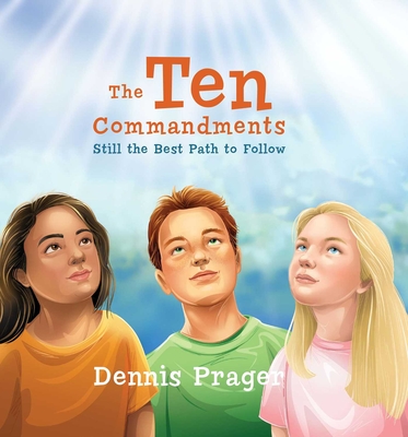 The Ten Commandments: Still the Best Path to Follow Cover Image