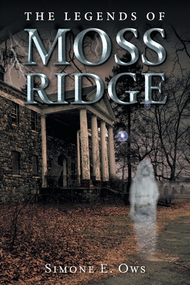 The Legends Of Moss Ridge Cover Image