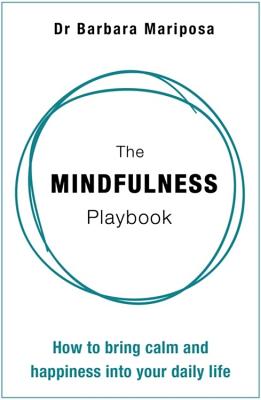 The Mindfulness Playbook (Little Books)