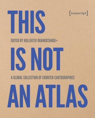 Cover for This Is Not an Atlas