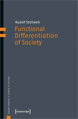 Functional Differentiation of Society (Global Studies & Theory of Society)