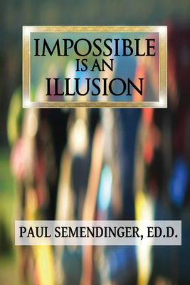 Impossible is an Illusion Cover Image