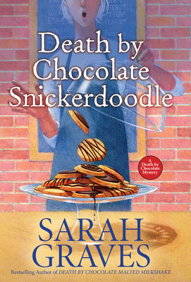 Death by Chocolate Snickerdoodle (A Death by Chocolate Mystery #4)