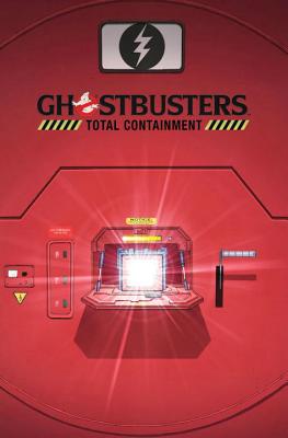 Ghostbusters: Total Containment (Book 1) (Ghostbusters Deluxe Editions #1) Cover Image