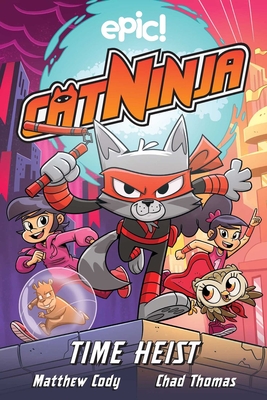 Time Heist: Book 2 (Cat Ninja)