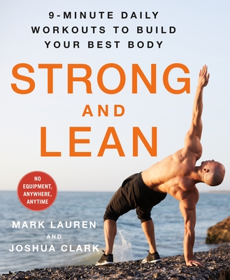 Strong and Lean: 9-Minute Daily Workouts to Build Your Best Body: No Equipment, Anywhere, Anytime Cover Image