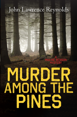 Murder Among the Pines (Maxine Benson Mystery #3)