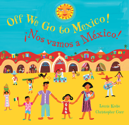 Off We Go to Mexico (Bilingual Spanish & English) Cover Image