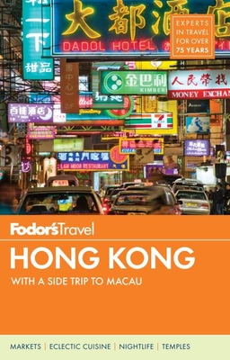 Fodor's Hong Kong (Full-Color Travel Guide #24) By Fodor's Travel Guides Cover Image