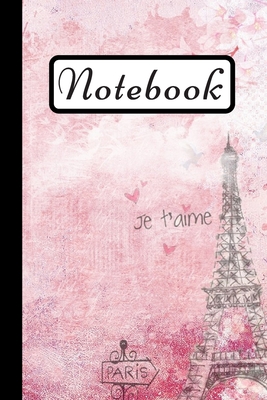 Notebook: Paris Eiffel Tower Notebook, Pink Art Design, 6X9