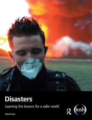 Disasters: Learning the Lessons for a Safer World By David Eves Cover Image