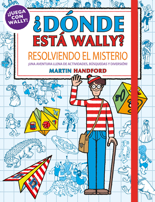 Resolviendo el misterio / Where's Waldo?. Solving the Mystery (Donde Esta Wally? / Where's Wally?)