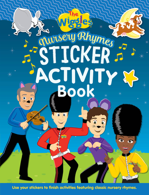 The Wiggles Nursery Rhymes Sticker Activity Book: Nursery Rhymes