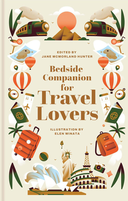 Bedside Companion for Travel Lovers: An anthology of intrepid journeys for every night of the year Cover Image