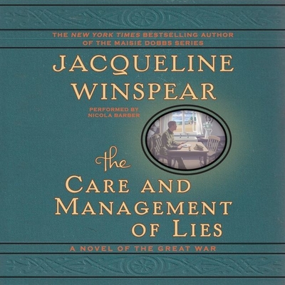 The Care and Management of Lies Lib/E: A Novel of the Great War