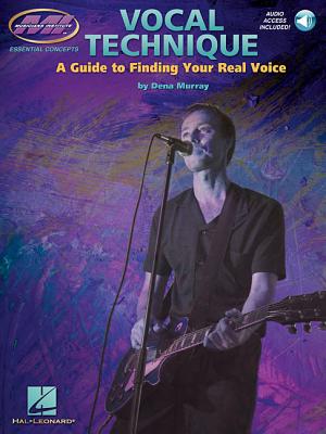 Vocal Technique - A Guide to Finding Your Real Voice: Book with Two CDs [With 2 CD's] Cover Image