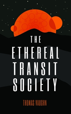 Cover for The Ethereal Transit Society