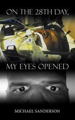 On the 28th Day, My Eyes Opened Cover Image