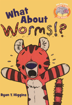 What about Worms!? (Elephant & Piggie Like Reading! #7)
