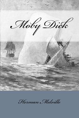 Moby Dick: Or, The Whale By Taylor Anderson, Herman Melville Cover Image