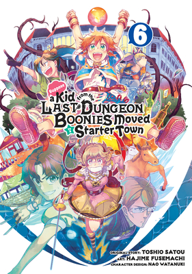 Suppose a Kid from the Last Dungeon Boonies Moved to a Starter Town, Vol.  13 (light novel)