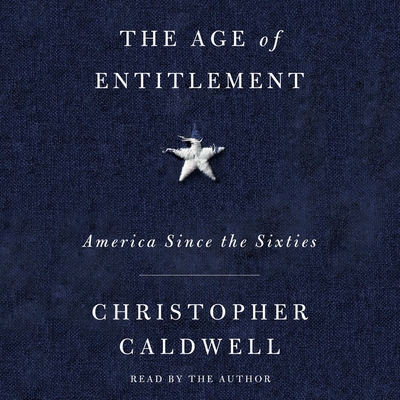 The Age of Entitlement: America Since the Sixties Cover Image