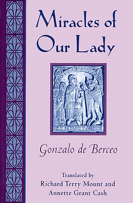 Miracles of Our Lady (Studies in Romance Languages #41) Cover Image