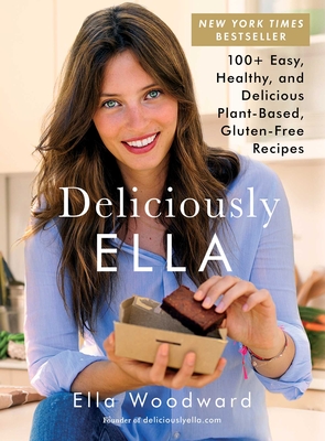 Deliciously Ella: 100+ Easy, Healthy, and Delicious Plant-Based, Gluten-Free Recipes Cover Image