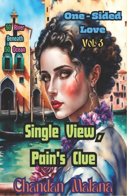 Single View, Pain's Clue: 50 River Beneath 50 Ocean Cover Image